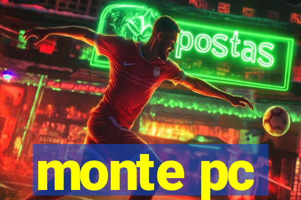 monte pc